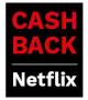Cashback für Netflix-Abo (monatlich kündbar)